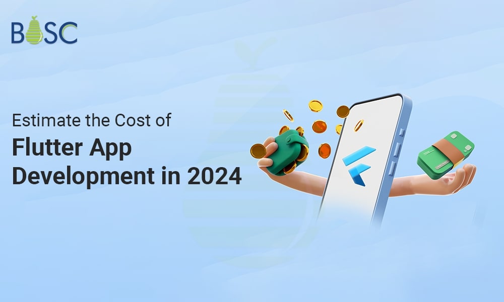 How to Estimate the Cost of Developing a Flutter App in 2026?