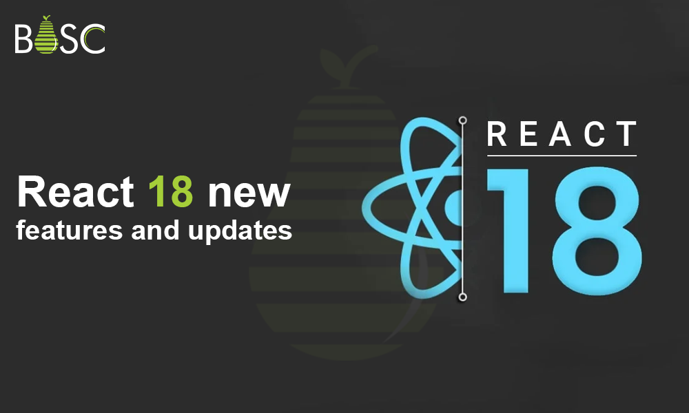React 18 : Exploring the Latest Enhancements and Innovations