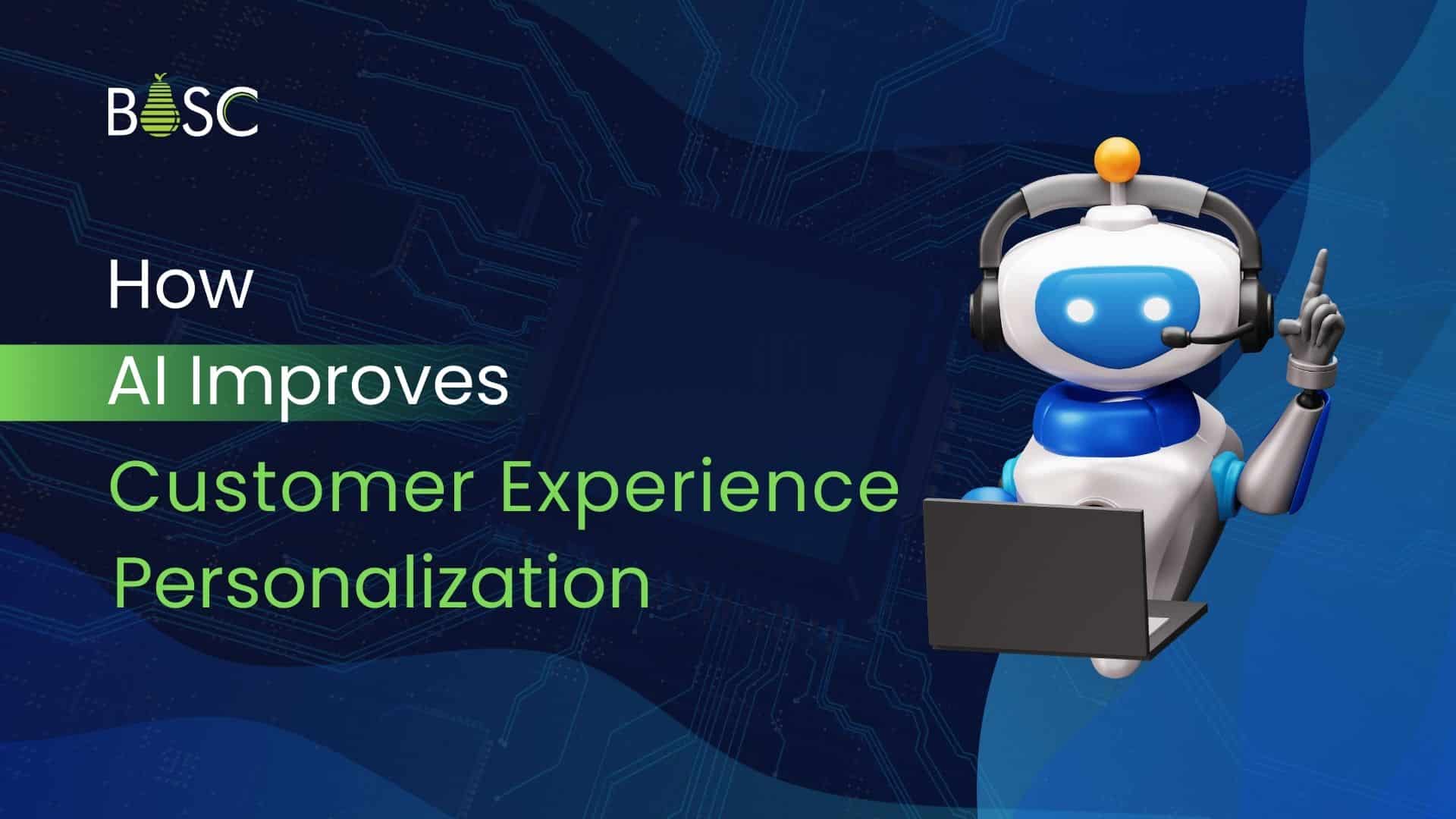 How AI Improves Customer Experience Personalization