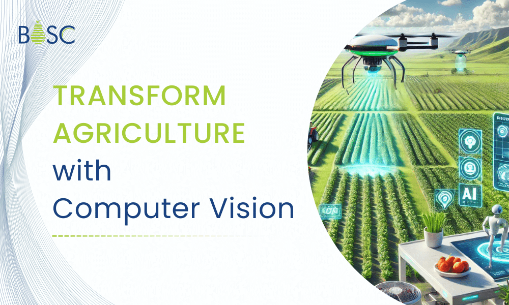 Computer Vision in Agriculture: How AI is Changing Farming