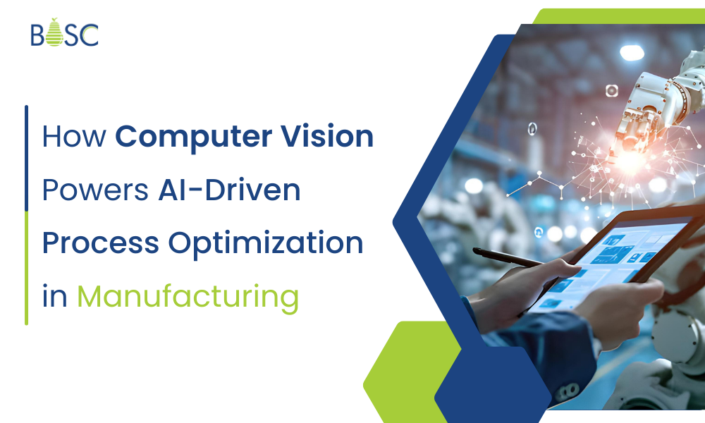 How Computer Vision Powers AI-Driven Process Optimization in Manufacturing