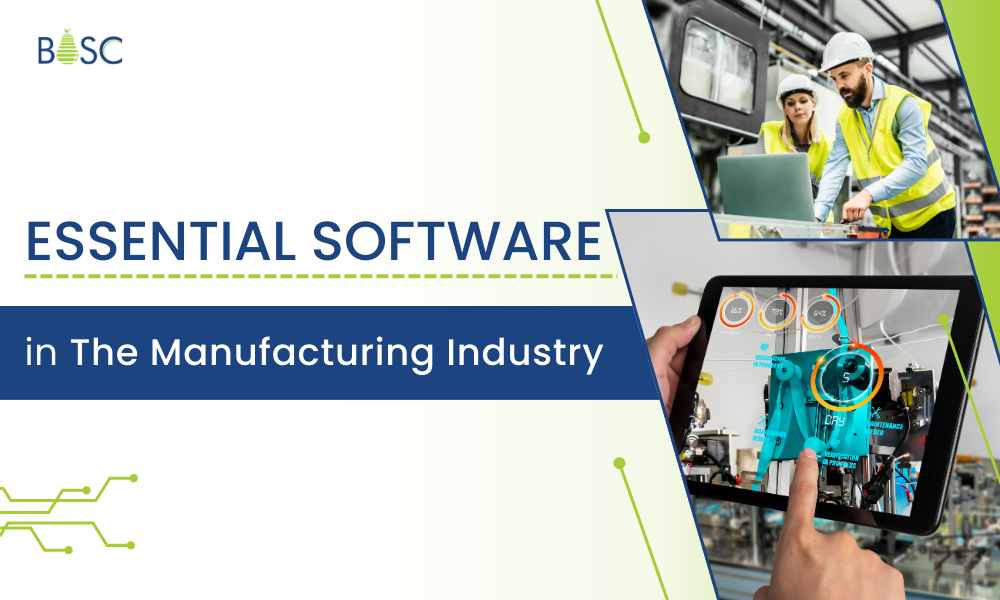 What kind of Software is Essential in the Manufacturing Industry?